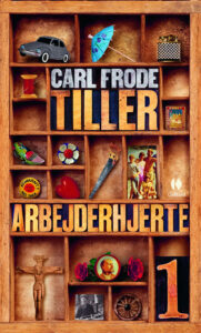 Arbejderhjerte 1_Carl Frode Tiller